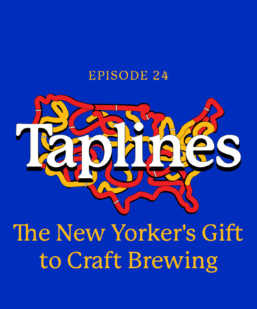 Taplines: The New Yorker’s Gift to Craft Brewing